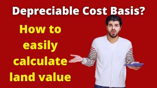 What is Depreciable Cost Basis, How do I Calculate it and Why Does it Matter?