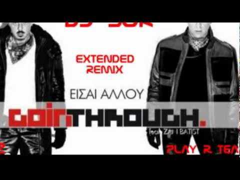 GOIN' THROUGH FEAT. ZAN BATIST - EISAI ALLOU (DJ SOK EXTENDED REMIX 2012) (128 BPM).wmv