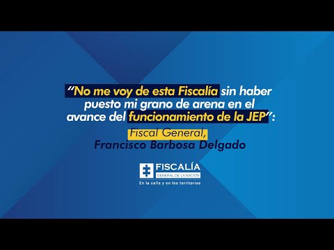 “No me voy de Fiscalía sin haber puesto mi grano de arena en el avance del funcionamiento de la JEP”