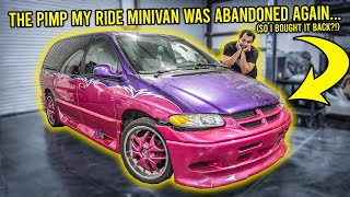 I Bought Back The "Pimp My Ride" Minivan Because It Was Abandoned For 2 Years