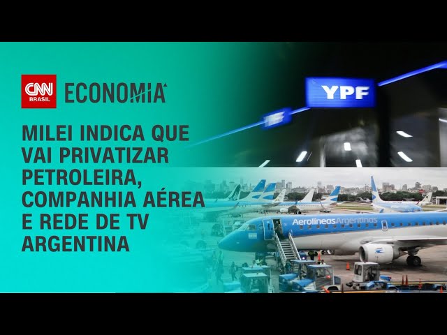 Milei indica que vai privatizar petroleira, companhia aérea e rede de TV argentina | CNN 360º