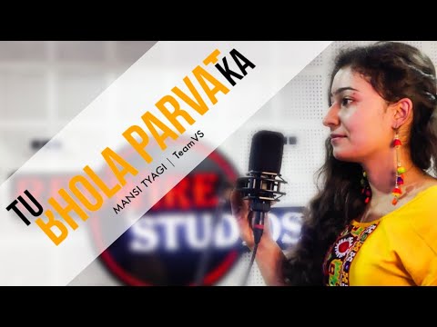 Mansi Tyagi tu bhola pa...