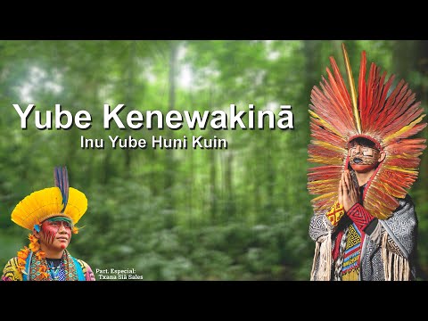 Yube Kenewakinā - Inu Yube Huni Kuin (Part. Txana Siã Sales) - Casa Hairá - Ayahuasca