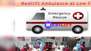 Avail 24/7 Hours Emergency Ambulance Service in Bokaro by Medilift
