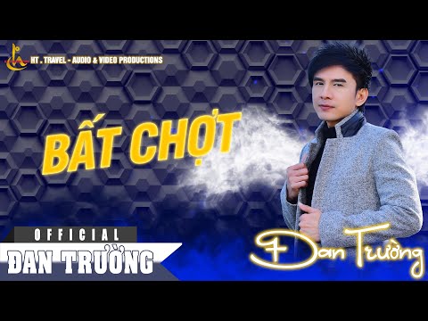 Bất chợt - Đan Trường
