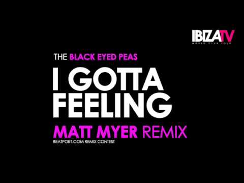 Black Eyed Peas - I Gotta Feeling (Matt Myer Remix)