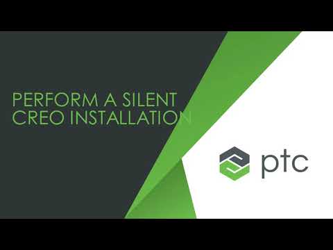 How to perform a Creo silent installation