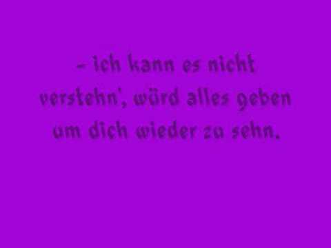 & ich fühl mich ohne Dich so allein !