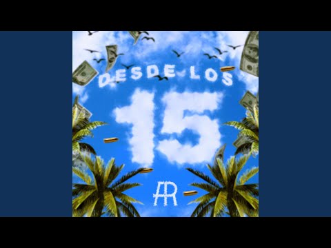 Desde los 15