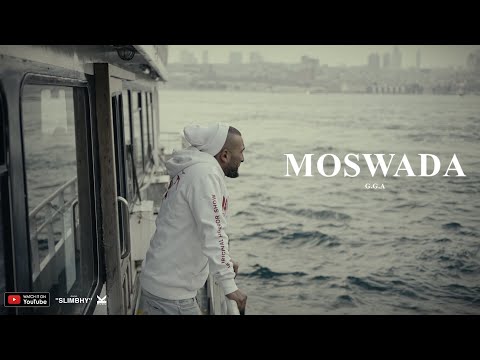 G.G.A - Moswada | مسودة (Official Music Video)