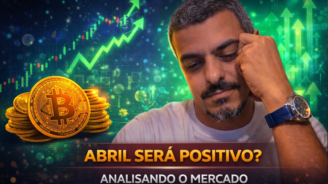 Bitcoin AGORA -  Abrisl Será POSITIVO? - Analisando os Mercados -  Bitcoin Altcoins