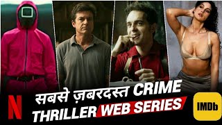 Top 10 Best Hindi Dubbed Crime, Suspense, Thriller Web Series Available On Netflix (Part - 1) | IMDB