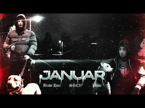 BRADR HARI x SRCV x POVLO - JANUAR