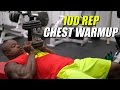 100 Rep Chest Warmup