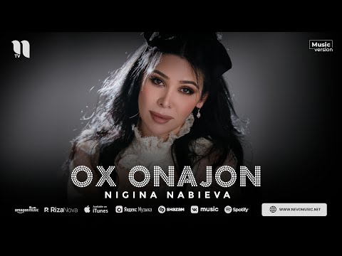 Nigina Nabieva - Ox onajon (audio)