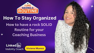 How To Stay Organized and Have a SOLID Morning and Evening Routine for your Coaching Business