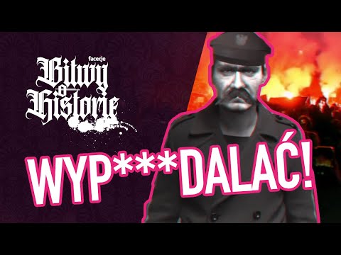 Bitwy o Historię #2 – Józef Piłsudski "Jeszcze Polka nie zginęła"