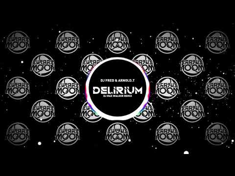 Dj Fred & Arnold T. - Delerium (Dj Max W Remix)