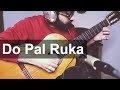 Do Pal Ruka Veer Zara Fingerstyle Guitar Cover
