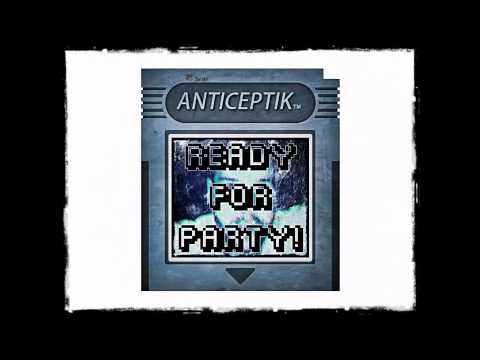 ANTICEPTIK KAOTEK - Ready for party !