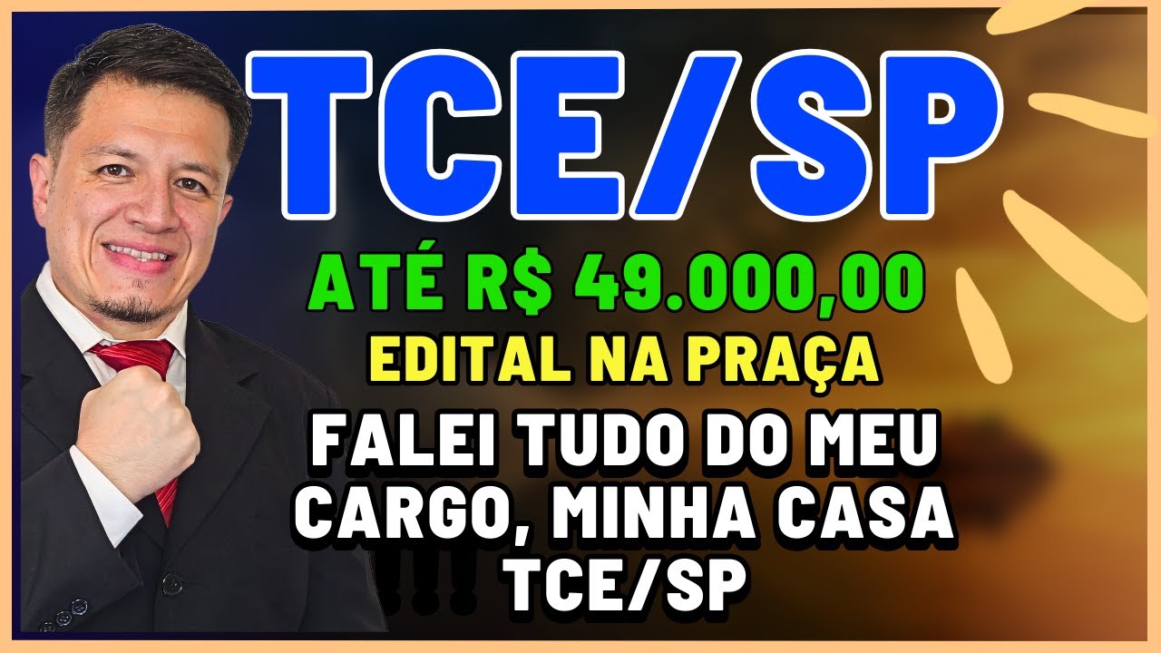Edital TCE/SP - Auditor de Controle Externo - Contei Tudo! É Onde Trabalho