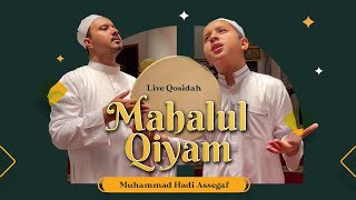 Download lagu Muhammad Hadi Assegaf - Mahalul Qiyam (Live Qosidah) mp3