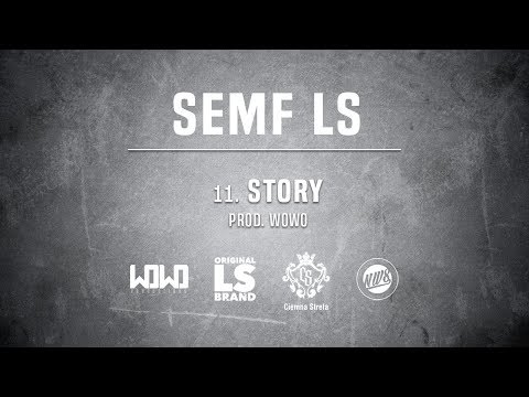 Semf LS - STORY // Skrecze: DJ Gondek // Prod. WOWO.