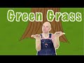 Green Grass Grew Spring Songs Birds Nest Branch Limbs And Trees Oh My