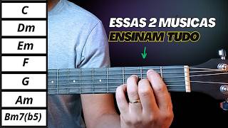Essas 2 músicas Te ensinam TODO CAMPO HARMÔNICO MAIOR em poucos dias no violão