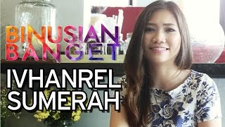 BINUSIAN BANGET – Ivhanrel Sumerah – Marketing Communication Student