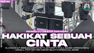 Download lagu DJ HAKIKAT SEBUAH CINTA | STYLE PARTY FULL BASS HOREGG | COCOK BUAT KARNAVAL 2K26 | BK 29 PROJECT mp3