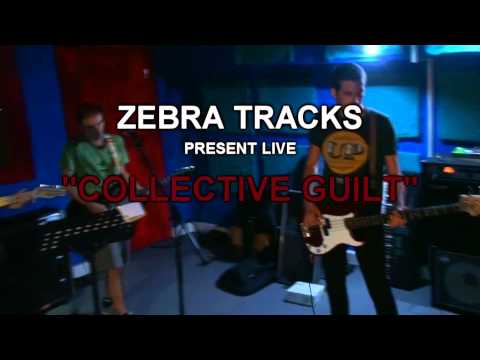 Zebra Tracks - Collective Guilt live promo