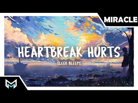 Sleek Bleeps - Heartbreak Hurts