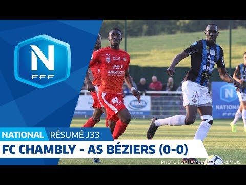J33 : FC Chambly - AS Béziers (0-0), le résumé I National FF 2018