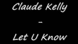 Claude Kelly - Let u know