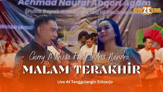 Download lagu GERRY MAHESA FT INDRIA NENDRA - MALAM TERAKHIR - GRIZELDA MUSIC LIVE TANGGULANGIN mp3