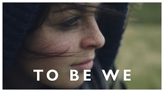 TO BE WE - Drama Tale (Official Video)