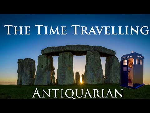 The Time Travelling Antiquarian: 4,000 years of neolithic architecture