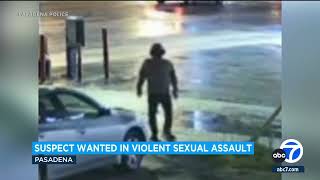 Pasadena police ask public for help identifying sexual assault suspect