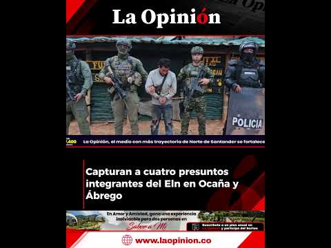 Golpe al Eln en Ocaña: capturan a cuatro presuntos integrantes por hurto de hidrocarburos