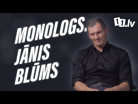 Monologs. Jānis Blūms.#1