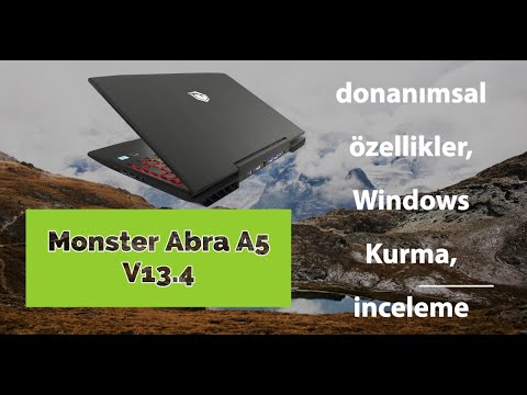 Monster Abra A5 V13 4 Intel Core i7 8750H 8GB 256GB SSD, donanımsal özellikler, Windows Kurma