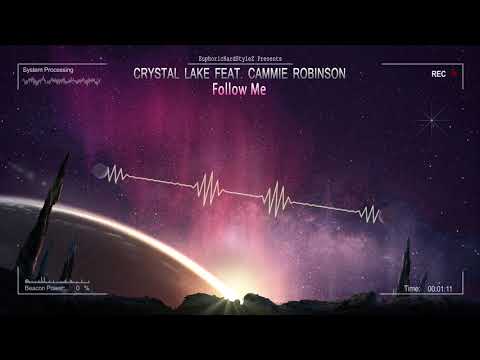 Crystal Lake feat. Cammie Robinson - Follow Me [HQ Edit]