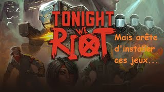 Ce jeu se passe au Brésil - Tonight We Riot