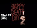 Happy Death Day 2 (2019) Official Trailer HD