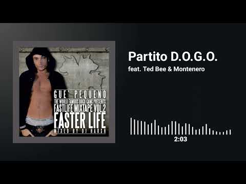 Guè Pequeno feat.Ted Bee & Montenero - Partito D.O.G.O.