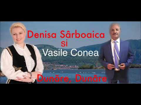 DENISA Sârboaica si Vasile Conea   Dunăre, Dunave NOU 2017!!