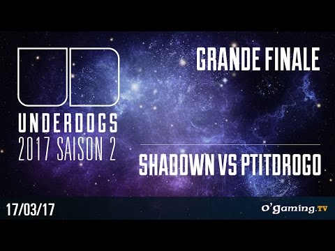 ShaDoWn vs PtitDrogo PvP - Underdogs 2017 Saison 2 - Playoffs - Grande Finale - Starcraft II