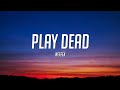 NEFFEX - Play Dead (Lyrics)