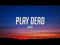 NEFFEX - Play Dead (Lyrics)